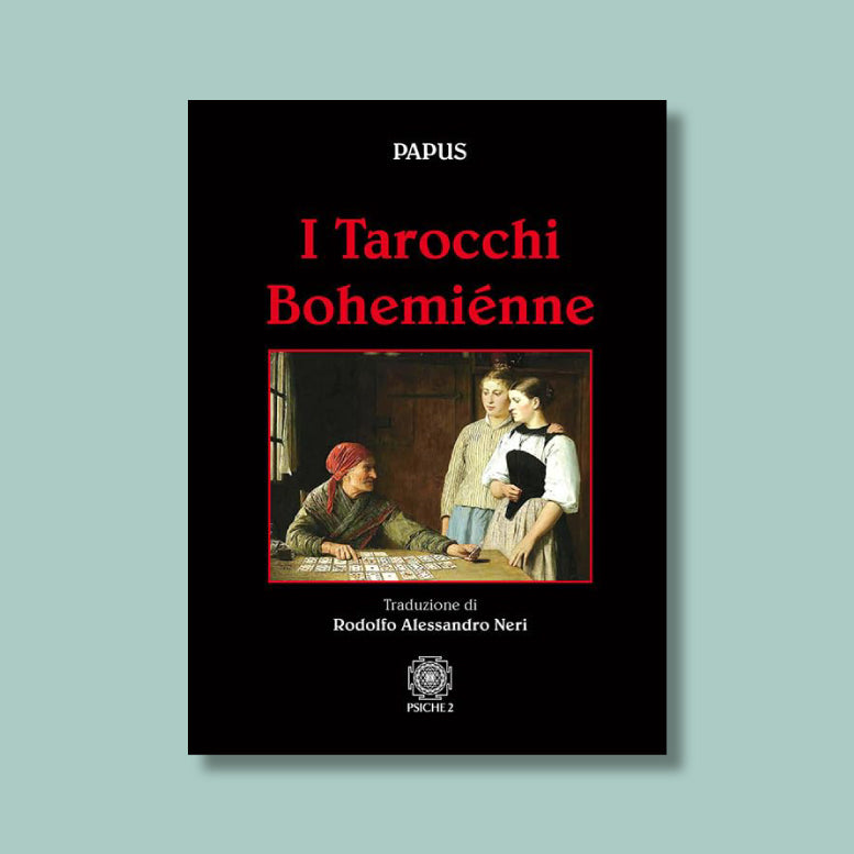 I Tarocchi Bohemiénne di Papus