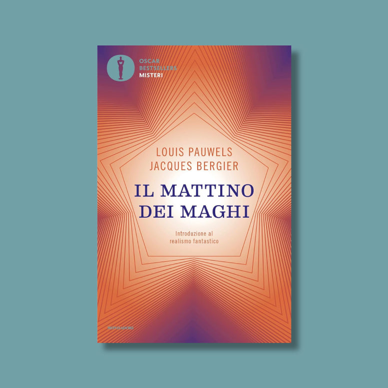 Il Mattino dei Maghi di Louis Pauwels, Jacques Bergier