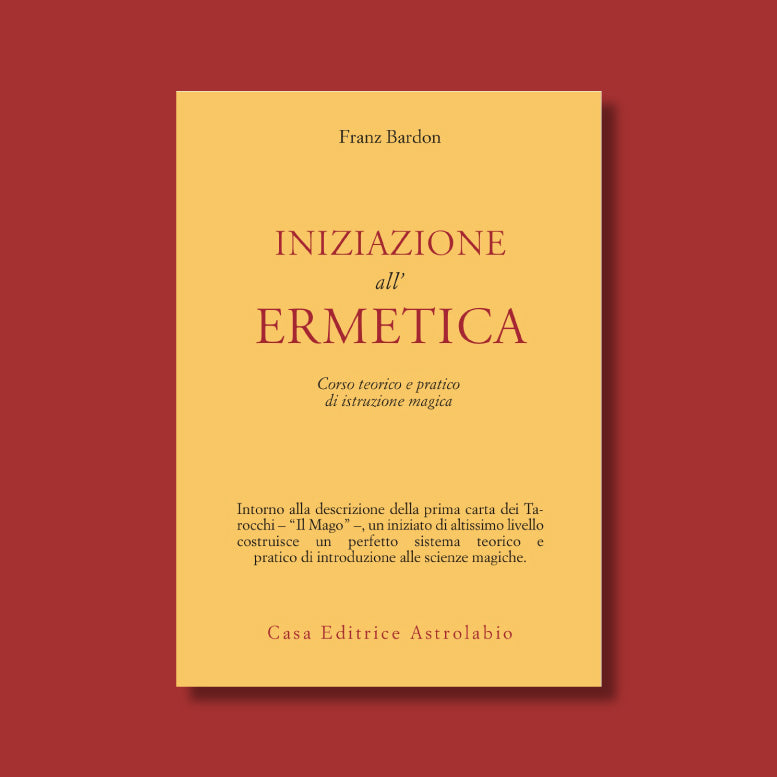 Iniziazione all'ermetica di Franz Bardon