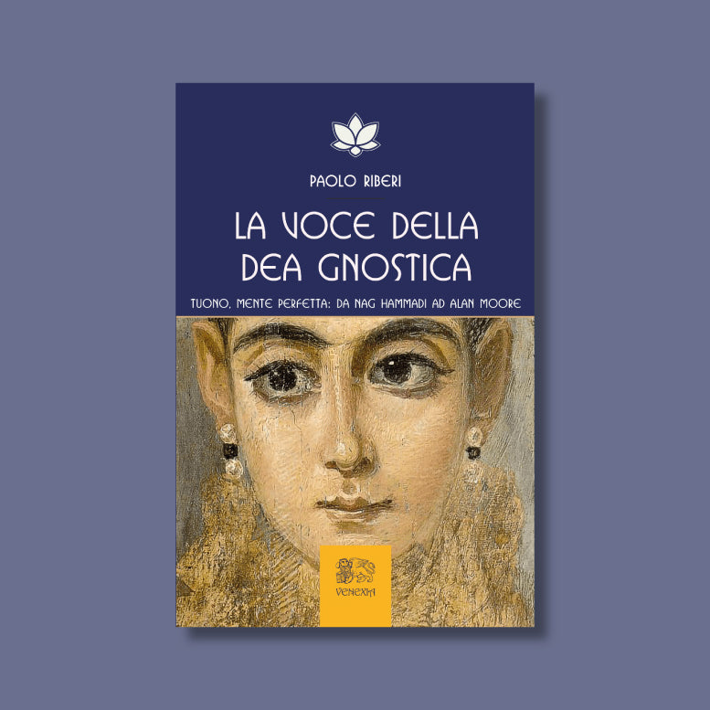 La Voce della Dea Gnostica di Paolo Riberi