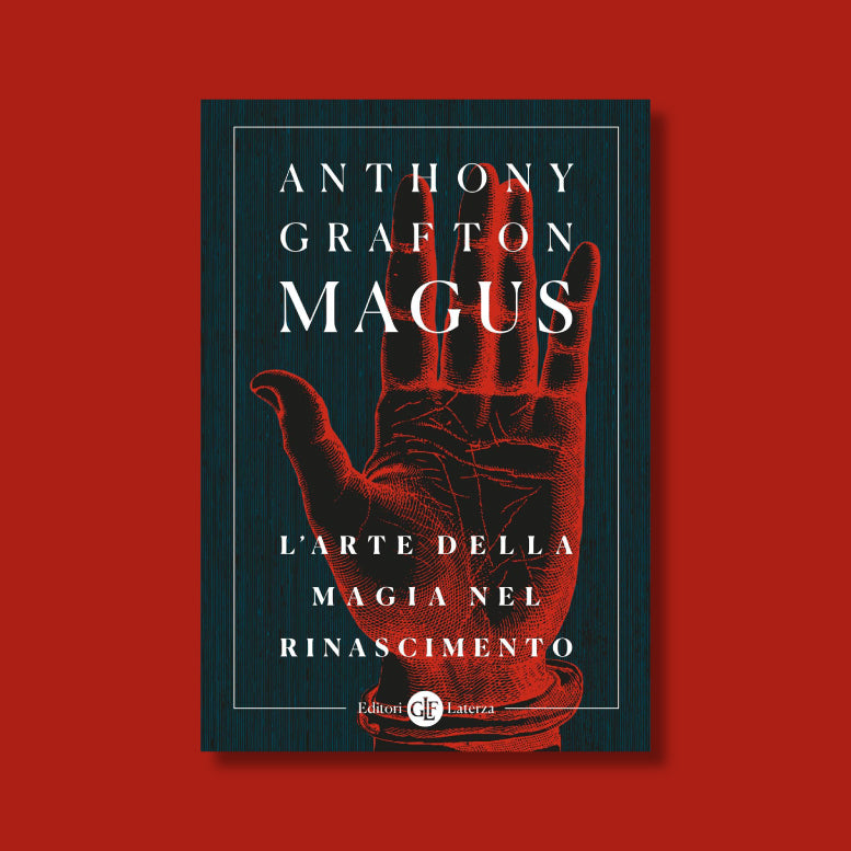 Magus. L'arte della magia nel Rinascimento di Anthony Grafton