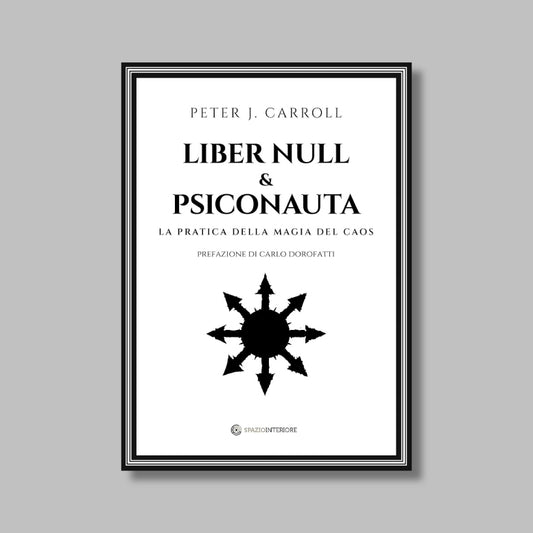 Liber Null e Psiconauta di Peter J. Carroll