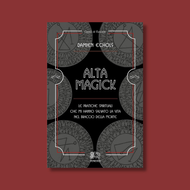 Alta Magick di Damien Echols