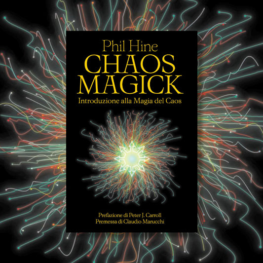 Chaos Magick di Phil Hine