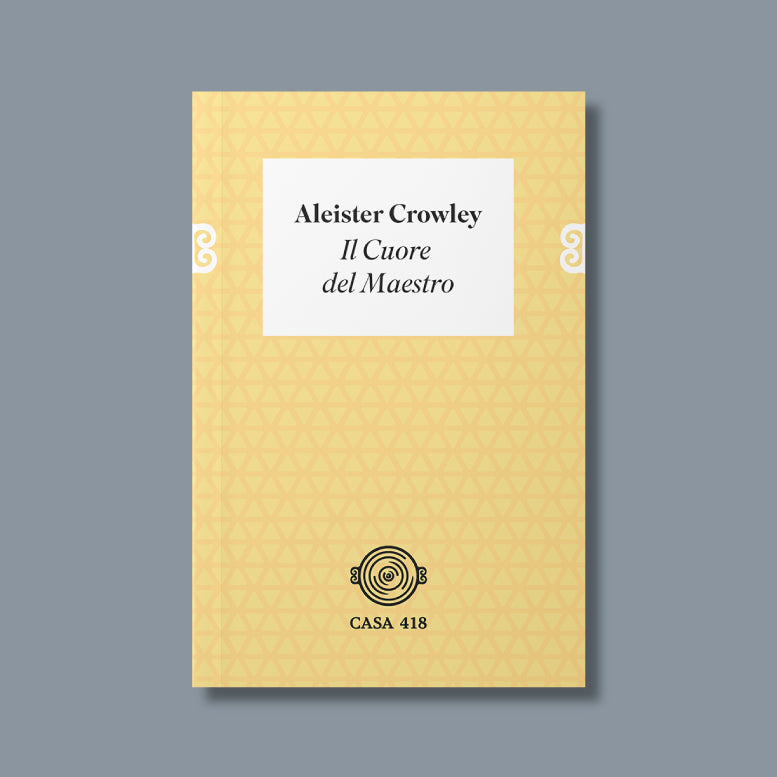 Il Cuore del Maestro di Aleister Crowley