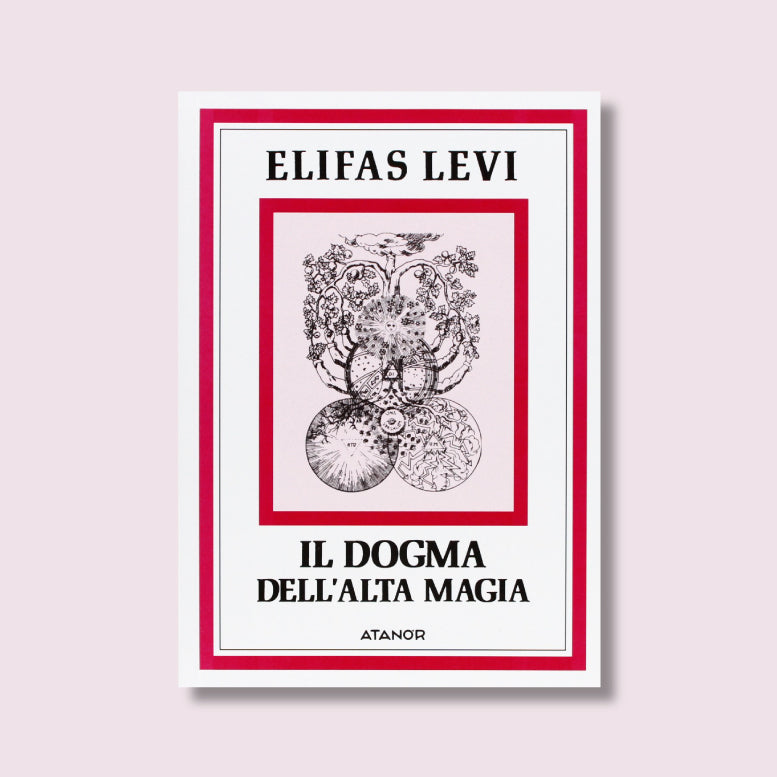 Il Dogma dell'Alta Magia di Eliphas Levi