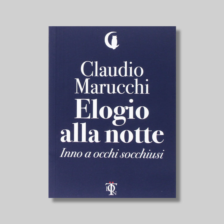 Elogio alla notte di Claudio Marucchi