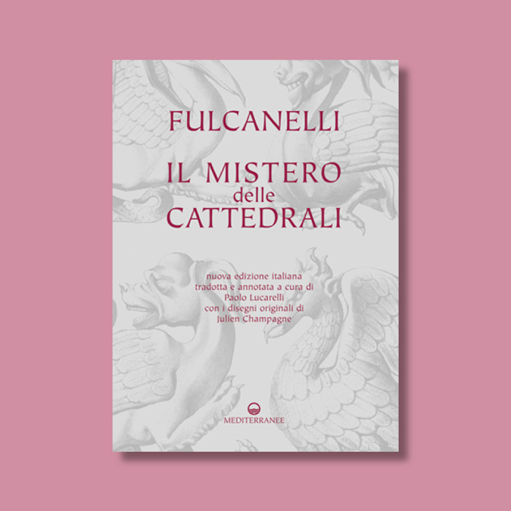 Il mistero delle cattedrali di Fulcanelli