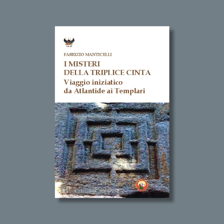 I Misteri della Triplice Cinta di Fabrizio Manticelli