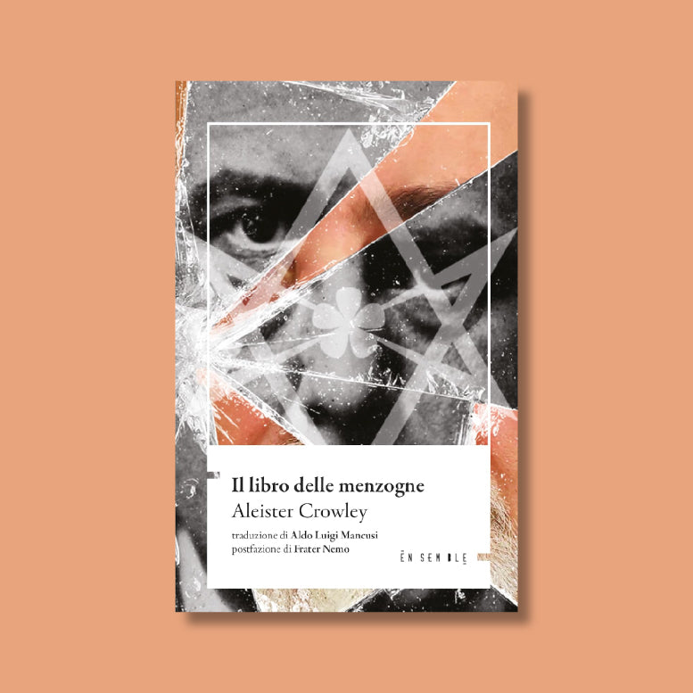 Il libro delle menzogne (Book of Lies) Di Aleister Crowley