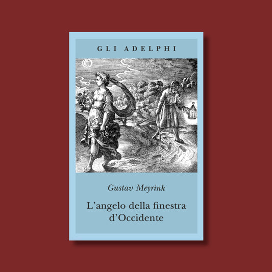 L'angelo della finestra d'Occidente di Gustav Meyrink