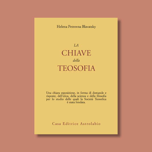 La Chiave della Teosofia di Helena Petrovna Blavatsky