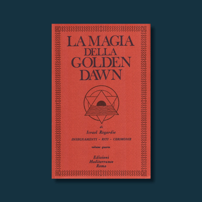 La Magia della Golden Dawn Vol 1