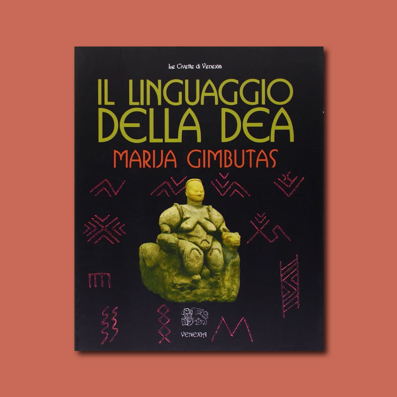 Il Linguaggio della Dea di Marija Gimbutas