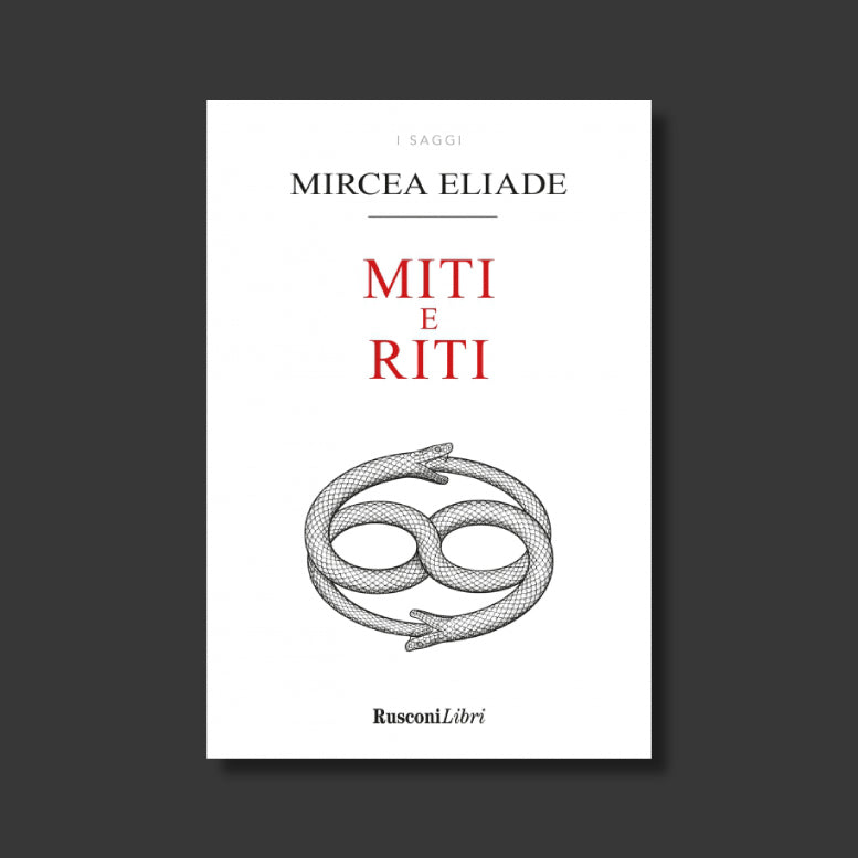 Miti e Riti di Mircea Eliade