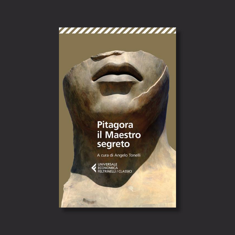 Pitagora. Il Maestro Segreto a cura di Angelo Tonelli