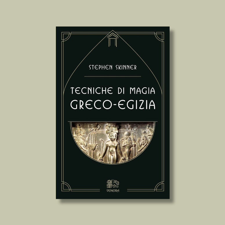 Tecniche di magia greco-egizia di Stephen Skinner